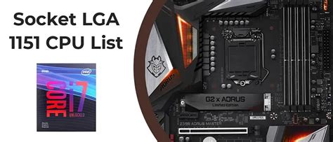 socket 1151|CPU list for socket LGA 1151 .